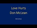 Don McLean   Love Hurts  karaoke