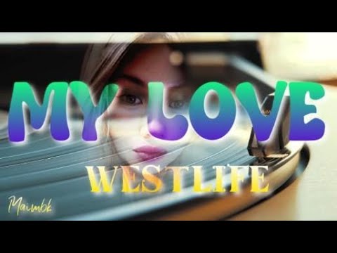 MY LOVE -WESTLIFE (COVER SONG )BYMAI BUDGETKUSINA #lyrics #coversong