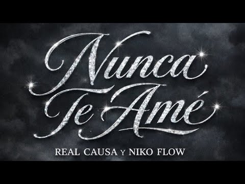 Real Causa Feat Niko Flow_-_Nunca Te Ame [video oficial]