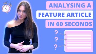 How to Analyse a FEATURE ARTICLE in 60 Seconds (+ Live Example)