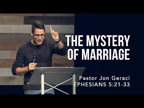 Ephesians 5:21-33, The Mystery Of Marriage