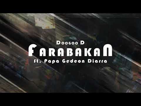 Doogoo D - Farabakan ft. Papa Gedeon Diarra (Official Audio)