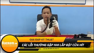 Một số lỗi thường gặp khi lắp đặt Cửa Hít ô tô 