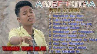 Download lagu ARIEF PUTRA FULL ALBUM TERBAIK 2026 | TANPA IKLAN | LAGU MELAYU TERPOPULER mp3