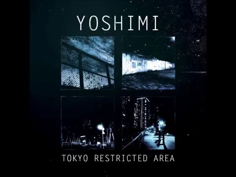 Yoshimi - Tokyo Restricted Area (Full Album) [HD]