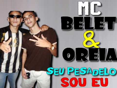 MC BELET E OREIA - SEU PESADELO SOU EU ' VIDEO OFICIAL' 2011
