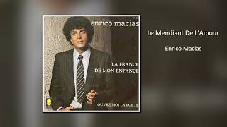 Enrico Macias  &#39;Le Mendiant De L&#39;Amour&#39;