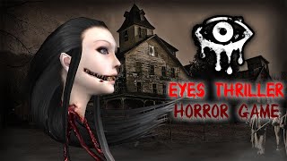 Eyes scary thriller gameplay