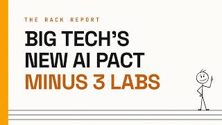 The Rack Report: Big Tech's new AI security pact — without OpenAI, Google, or Anthropic #ainews