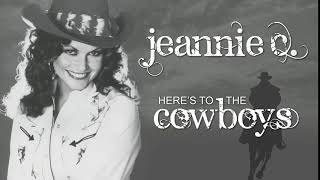 JEANNIE C. RILEY - Here's To The Cowboys