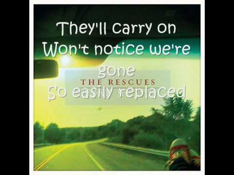 The Rescues - Break me Out (Lyrics on screen)