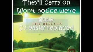 The Rescues - Break me Out (Lyrics on screen)