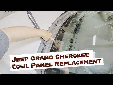 2015 Jeep Grand Cherokee Cowl Panel Replacement