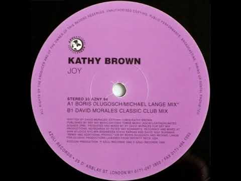 Kathy Brown - Joy (David Morales Classic Club Mix)