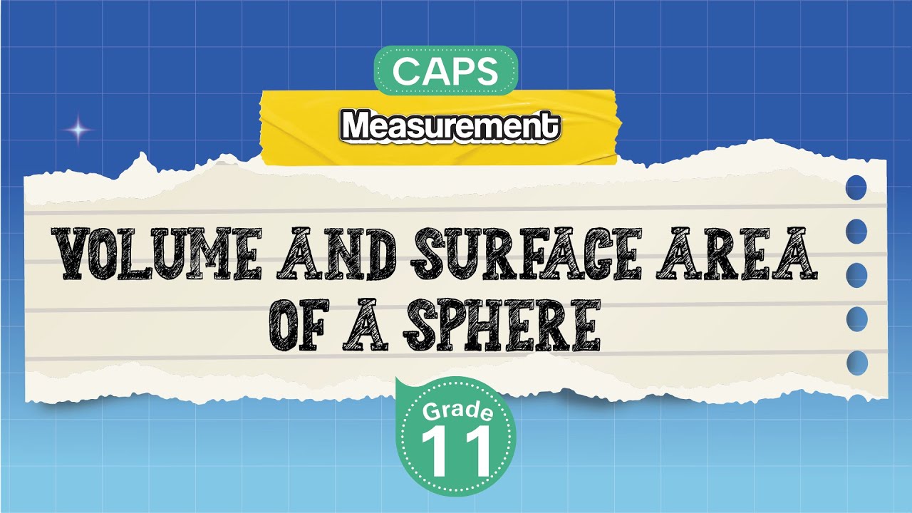 [GRADE 11] Volume and Surface Area of a Sphere