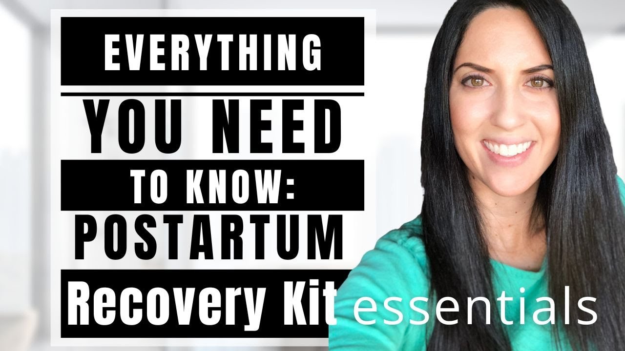 Best List of Postpartum Recovery Products for Your Postpartum Recovery Kit (Postpartum Care Kit)