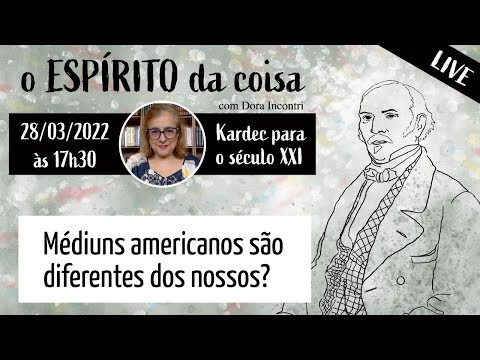 Espírito da coisa 036 - Médiuns americanos são diferentes dos nossos?