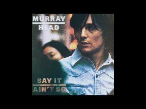 Murray Head - Say It Ain't So, Joe (Remastered 2017)
