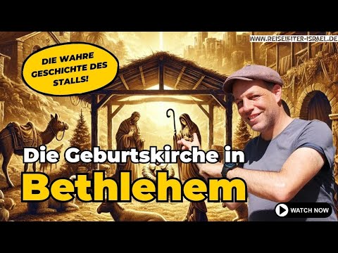 Die Geburtskirche in Bethlehem