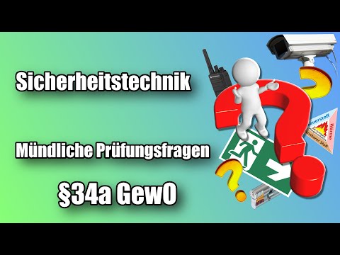 Mündliche Prüfungsfragen - Sicherheitstechnik - 34a Prüfung