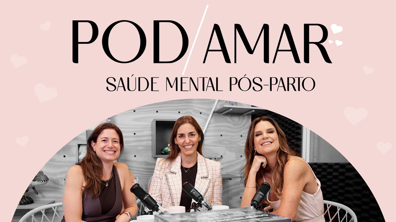 Pod Amar na PBKIDS:  como lidar com o puerpério e a depressão pós-parto?