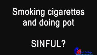 IS SMOKING POT and CIGARETTES A SIN? Ask The Preacher for YouTube - Carl Gallups