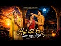 Haal Dil Ka Tune Kya Kiya O Piya Full Song HD Ambar Dhani Bg Song Neha Saxena Barkha Bisht