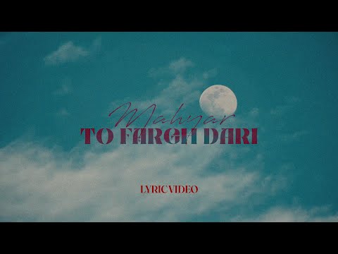 Mahyar - TO FARGH DARI (Official Lyric Video)