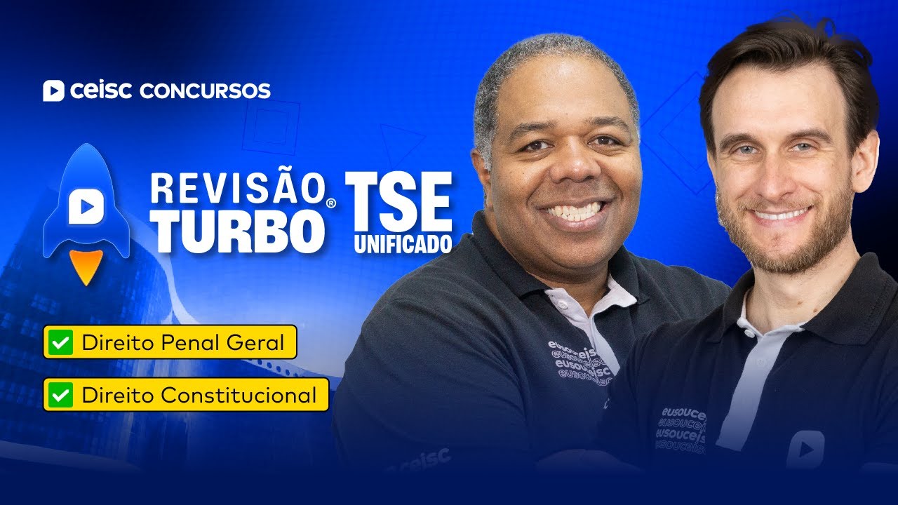 Concurso TSE Unificado: Dir. Penal Geral e Dir. Constitucional | Revisão Turbo Ceisc 🚀