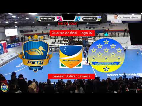 Copa do Brasil - Quartas de Final - Pato Futsal x Constelação
