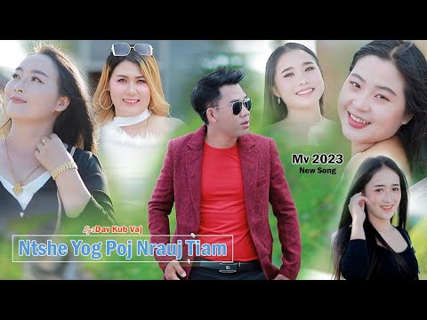 Ntshe Yog tiam poj Nrauj / Davvkub vaj Nkauj Tawm tshiab Mv 2023-2024