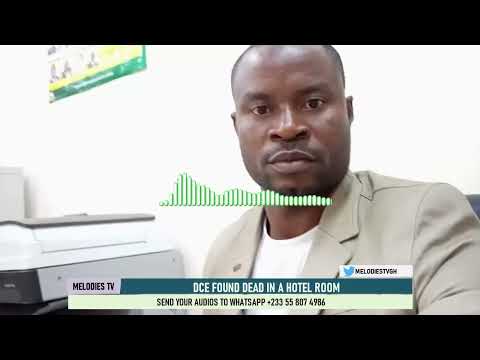 How a DCE from oti region was found DEAD in a hotel room in Kumasi