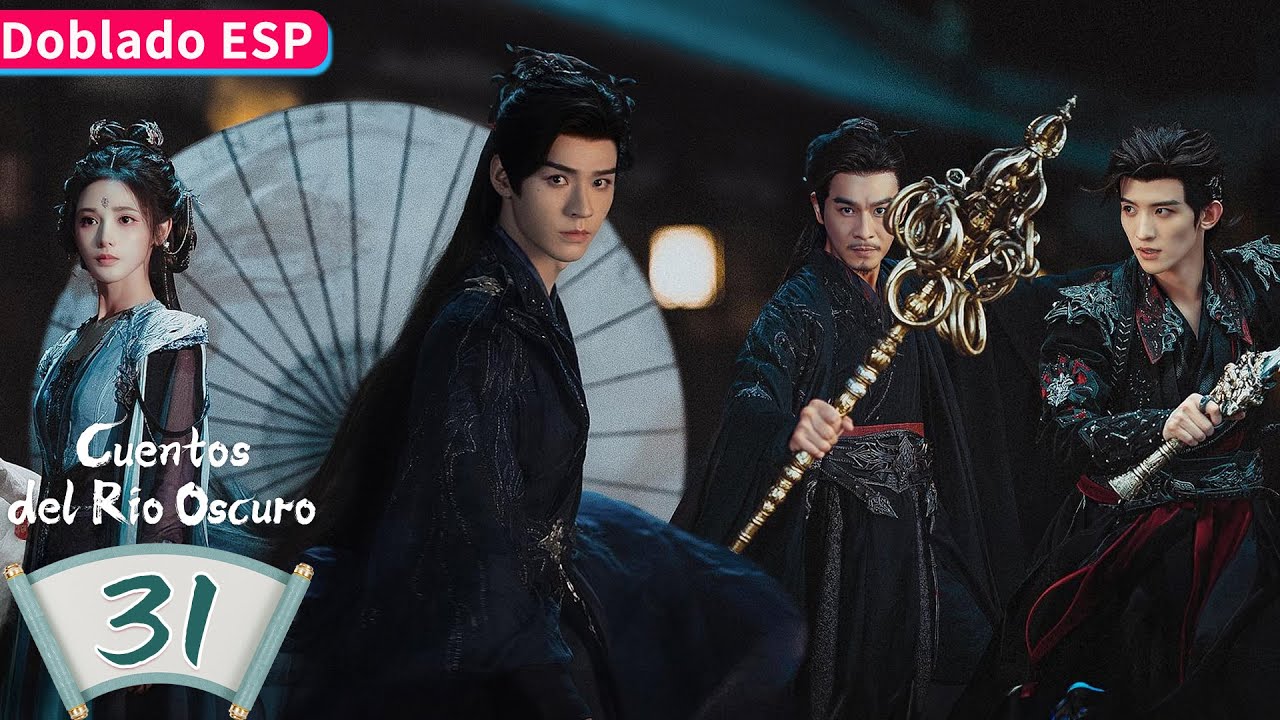 【Doblado ESP】Cuentos del Río Oscuro EP31 | Gong Jun / Peng Xiaoran / Qiao Zhenyu | YOUKU