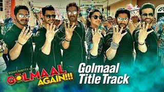 Song - Golmaal Title Track  Singers – Brijesh Shandilya &amp; Aditi Singh Sharma  Golmaal Again 2017