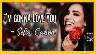 Sofia Carson - I'm Gonna Love You (Music Video)