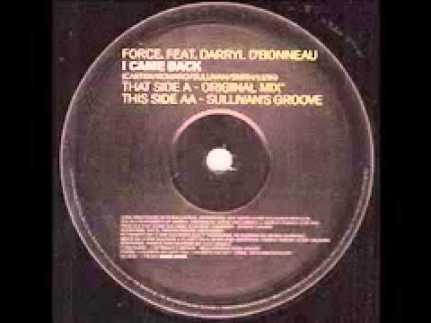Force (Featuring Darryl D'Bonneau) - I Came Back