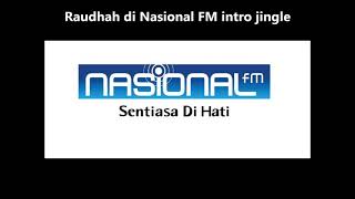 Download lagu Raudhah @ Nasional FM intro ident jingle mp3