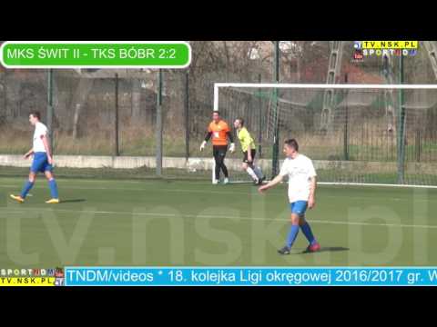 tv.nsk.pl 2017-04-02 MKS Świt II Nowy Dwór Maz. - TKS Bóbr Tłuszcz 2:2 (0:0) Lewandowski na 2:2