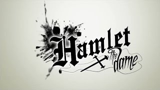 Hamlet the Dame | Trailer
