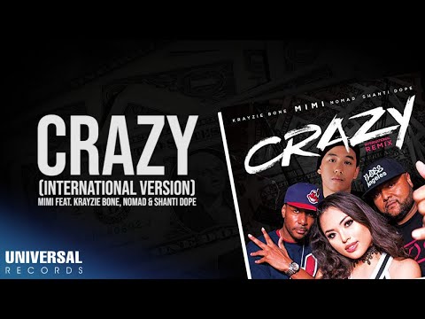 Mimi feat. NomaD, Krayzie Bone & Shanti Dope - Crazy (International Remix) (Official Lyric Video)