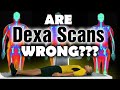 Why DEXA Scans Are NOT the HOLY GRAIL of BODYFAT Testing - Science Explained