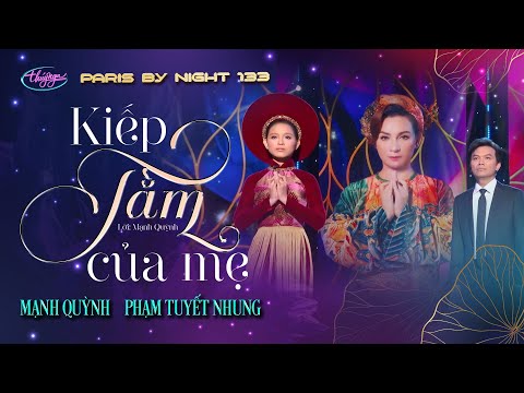 PBN133 | Mạnh Quỳnh & Phạm Tuyết Nhung - Kiếp Tằm Của Mẹ
