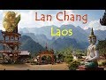 Laos - Lan Chang - Documentary