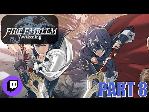 Fire Emblem Awakening Playthrough (Part 8)