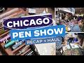 The Inks + Stationery + Nib Grinds + Fountain Pens I Brought Back From the Chicago Pen Show!