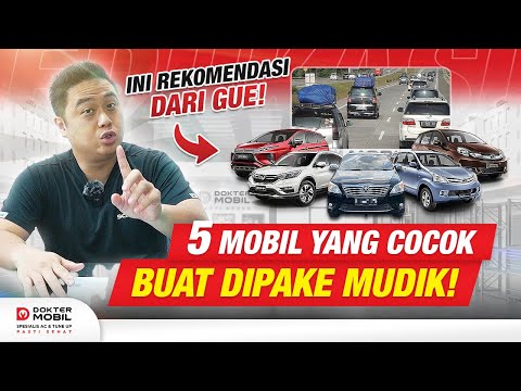 5 REKOMENDASI MPV KELUARGA UNTUK DIPAKAI MUDIK LEBARAN! - Dokter Mobil Indonesia