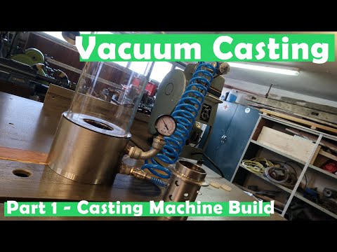 3d Print Vacuum Casting Part 1 | Building the vacuum casting machine for casting metal