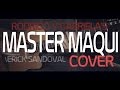 Rodrigo y Gabriela - Master Maqui (Erick Sandoval Cover)