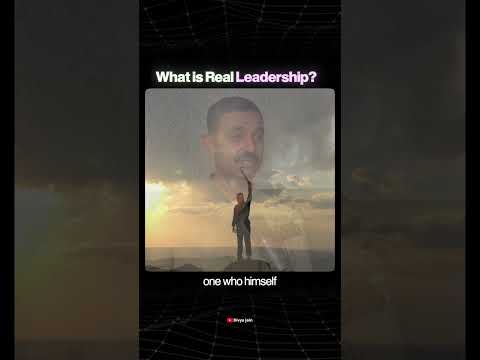 What Is Real Leadership? | Divya Jain