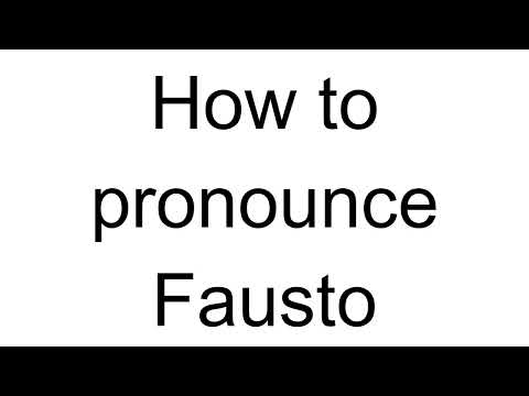 How to Pronounce Fausto (Italian)
